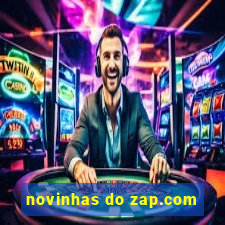 novinhas do zap.com